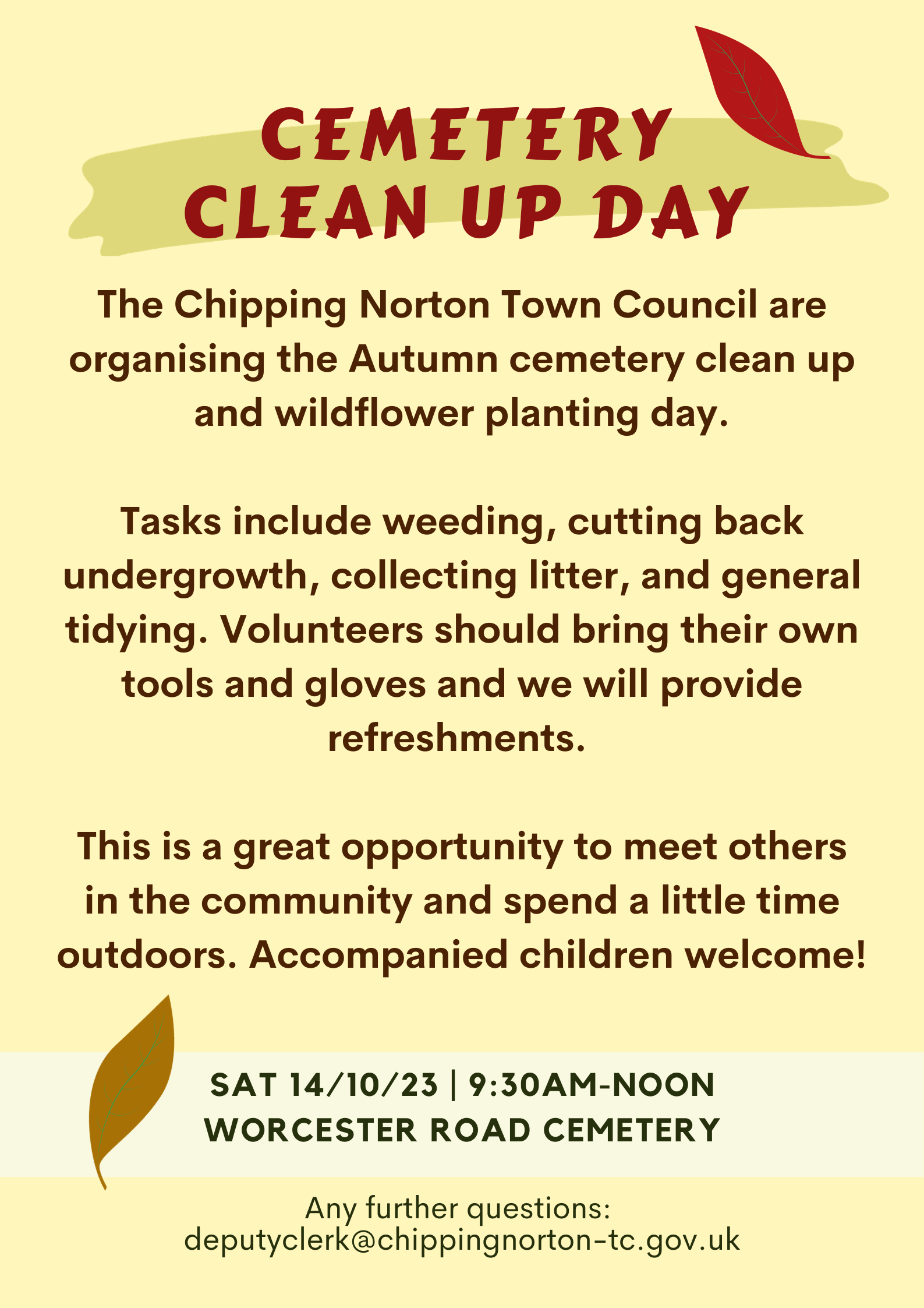 The Chipping Norton Town Council are organising the Autumn cemetery clean up and wildflower planting day.

Tasks include weeding, cutting back undergrowth, collecting litter, and general tidying. Volunteers should bring their own tools and gloves and we will provide refreshments. 

This is a great opportunity to meet others in the community and spend a little time outdoors. Accompanied children welcome!
