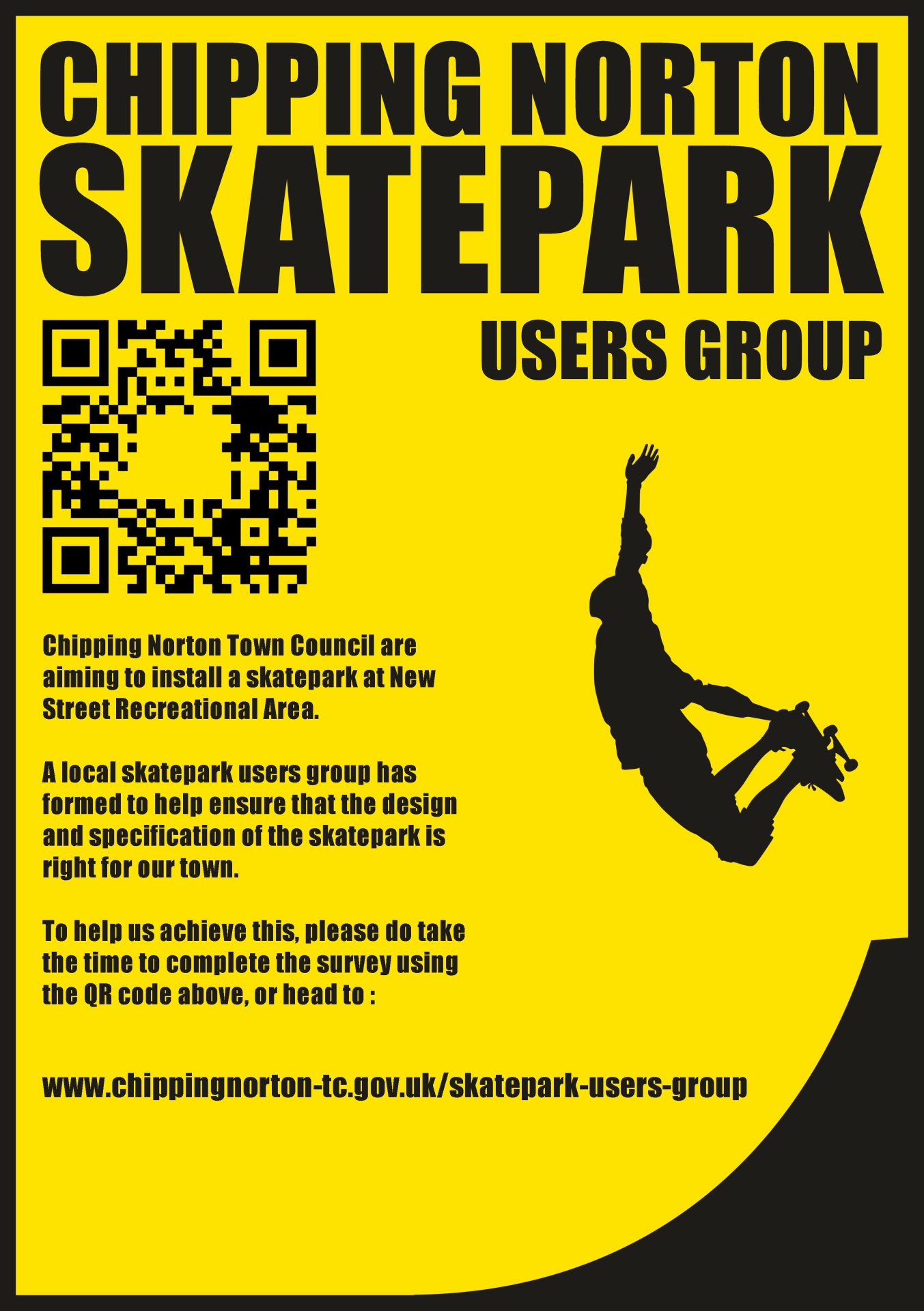 Chipping Norton Town Council are aiming to install a skatepark at New Street Recreation Area. 
A local skatepark users group has been formed to help ensure that the design and specification of the skatepark is right for our town. 
To help us achieve this, please do take the time to complete the survey using the QR code or head to http://tiny.cc/k6xevz