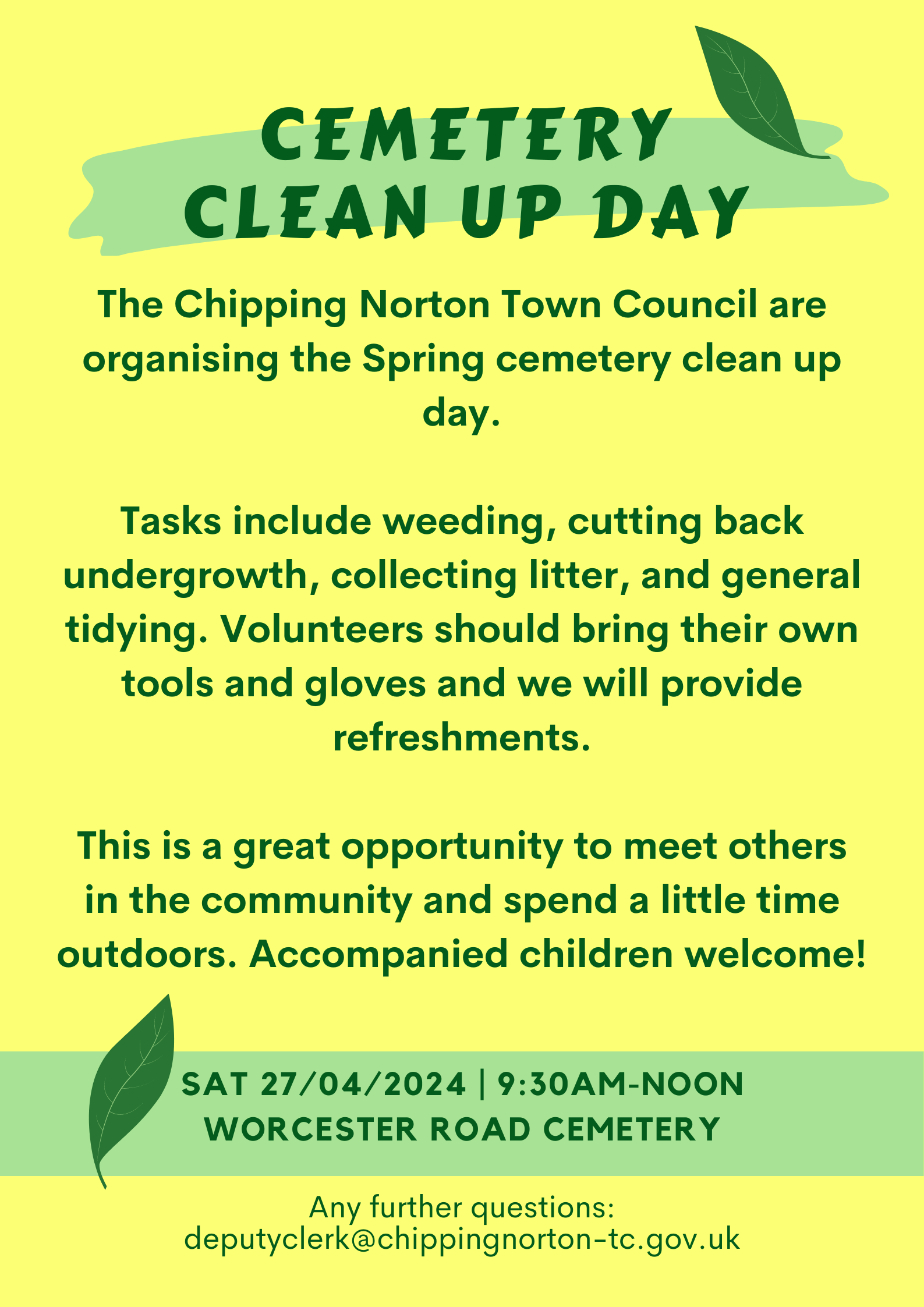 Chipping Norton Town Council are organising the spring cemetery clean up day. Tasks include weeding, cutting back, collecting litter, and general tidying. Volunteers should bring their own tools and gloves, and we will provide refreshments. 
This is a great opportunity to meet others in the community and spend a little time outdoors. Accompanied children welcome.
27th April 9:30am, Worcester Road Cemetery. 
Any questions: depurtclerk@chippingnorton-tc.gov.uk 